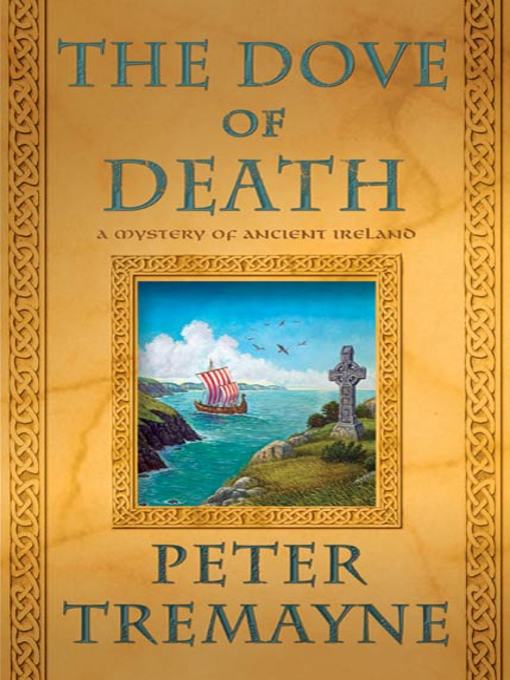 Title details for The Dove of Death by Peter Tremayne - Available